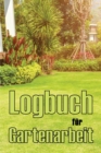 Image for Logbuch fur Gartenarbeit