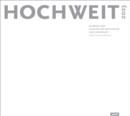 Image for HOCHWEIT 2023 : Jahrbuch der Fakultat fur Architektur und Landschaft, Leibniz Universitat Hannover