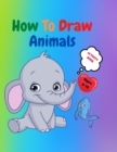 Image for How to Draw Animals