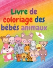 Image for Livre de coloriage des bebes animaux