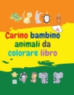 Image for Carino bambino animali da colorare libro