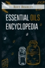 Image for Essential Oils Encyclopedia : An A-Z Guide to Essential Oils for Health and Healing (2022 Natural Remedies for Beginners)