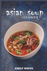 Image for Asian Soup Cookbook