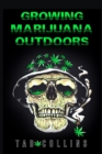 Image for Growing Marijuana Outdoors