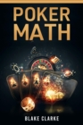 Image for Poker Math: Strategy and Tactics for Mastering Poker Mathematics and Improving Your Game (2022 Guide for Beginners)