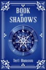 Image for Book of Shadows : A New Herbal Grimoire for Magic Spells and Rituals (2022 Guide for Beginners)