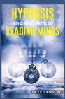 Image for Hypnosis and the Art of Reading Minds