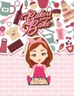 Image for Bakers Gonna Bake : Baking Journal To Write in Your Favourite Recipes - Make Your Own Cookbook