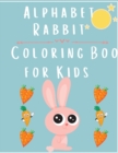Image for Alphabet Rabbit : Coloring Book For Kids
