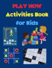 Image for PLAY NOW - Activities Book for Kids