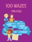 Image for 100 Mazes for Kids : Activity Book for Kids and Adults Fun and Challenging Mazes for Kids with Solutions Maze Activity Book Circle and Star Mazes Funny Mazes