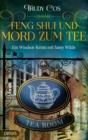 Image for Feng-Shui und Mord zum Tee: Ein Windsor-Krimi mit Samy Wilde
