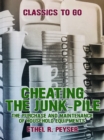 Image for Cheating the Junk-Pile, The Purchase and Maintenance of Household Equipments