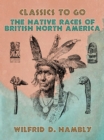 Image for Native Races of British North America