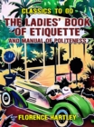 Image for Ladies&#39; Book of Etiquette, and Manual of Politeness