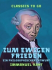 Image for Zum ewigen Frieden Ein Philosophischer Entwurf