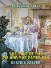 Image for Tale of the Pie and the Patty Pan