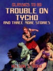 Image for Trouble on Tycho and three more stories