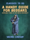 Image for Handy Guide for Beggars, Especially Those of the Poetic Fraternity