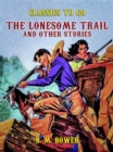 Image for Lonesome Trail and Other Stories