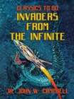Image for Invaders from the Infinite