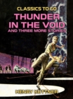 Image for Thunder in the Void and three more stories