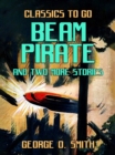 Image for Beam Pirate and two more stories