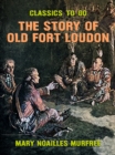 Image for Story of Old Fort Loudon