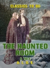 Image for Haunted Room A Tale