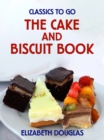 Image for Cake and Biscuit Book