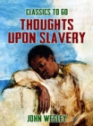 Image for Thoughts upon Slavery