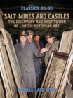 Image for Salt Mines and Castles, The Discovery and Restitution of Looted European Art