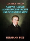 Image for Kaspar Hauser Augenzeugenberichte und Selbstzeugnisse