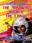 Image for Man Who Rocked the Earth