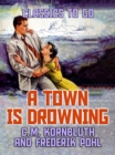 Image for Town Is Drowning