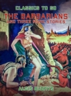 Image for Barbarians and three more stories