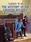 Image for Mystery of the Crossed Needles, or Nick Carter and the Yellow Tong