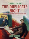 Image for Duplicate Night, or, Nick Carter&#39;s Double Reflection