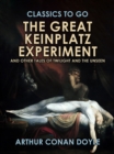 Image for Great Keinplatz Experiment and Other Tales of Twilight and the Unseen