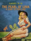 Image for Pearl Of Lima A Story Of True Love