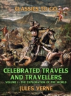 Image for Celebrated Travels And Travellers Volume I The Exploration of the World