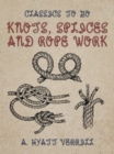 Image for Knots, Splices and Rope Work