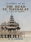 Image for Road to Mandalay, A Tale of Burma