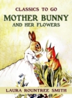 Image for Mother Bunny and Her Flowers