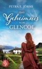 Image for Das Geheimnis von Glencoe : Ein Highland-Familiengeheimnis