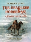 Image for Headless Horseman, A Strange Tale of Texas