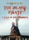 Image for Island Pirate, A Tale of the Mississippi