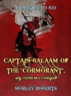 Image for Captain Balaam of the &#39;Cormorant&#39;, and other Sea Comedies