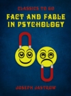 Image for Fact and Fable in Psychology