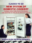 Image for New System of Domestic Cookery, Formed Upon Principles of Economy and Adapted to the Use of Private Families